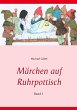 Märchen auf Ruhrpottisch - Bild 1