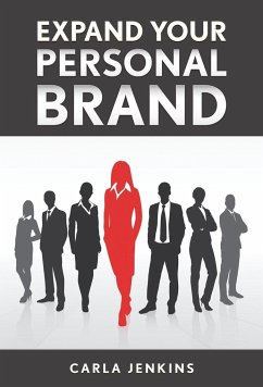 Expand Your Personal Brand - Jenkins, Carla