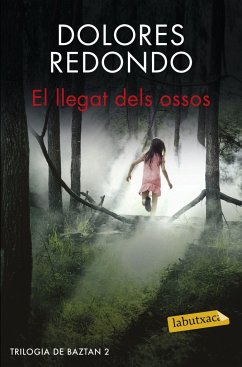 El llegat dels ossos : Trilogia de Baztan 2 - Redondo Meira, María Dolores; Redondo, Dolores