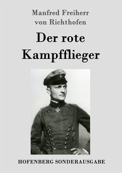 Der rote Kampfflieger - Richthofen, Manfred von