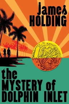 The Mystery of Dolphin Inlet - Holding, James