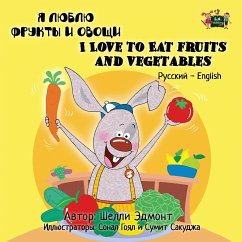 I Love to Eat Fruits and Vegetables - Admont, Shelley; Books, Kidkiddos