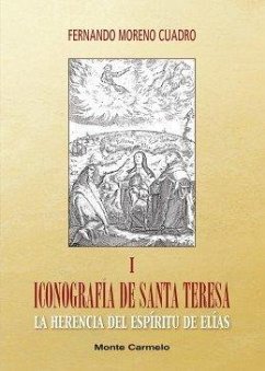 Cover Iconografía de Santa Teresa : la herencia del espíritu de Elías