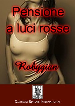 Pensione a luci rosse (eBook, ePUB) - Robygian