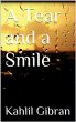 A Tear and a Smile Kahlil Gibran Author