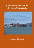 L'innamoramento è un derivato finanziario (eBook, ePUB)