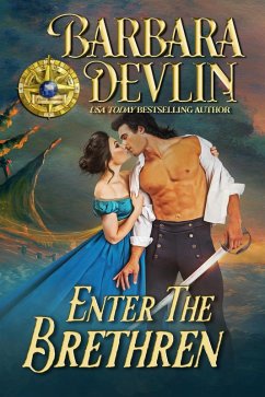 Enter the Brethren (Brethren of the Coast, #1) (eBook, ePUB) - Devlin, Barbara
