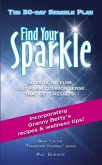 Find Your Sparkle. The 30-Day Sparkle Plan (Transform Yourself, #1) (eBook, ePUB)