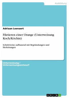 Filetieren einer Orange (Unterweisung Koch/Köchin) (eBook, ePUB) Cover Filetieren einer Orange (Unterweisung Koch/Köchin) (eBook, ePUB)