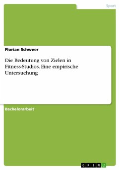 Die Bedeutung von Zielen in Fitness-Studios. Eine empirische Untersuchung (eBook, ePUB)