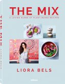 The Mix - A Loving Blend of Plant-Based Recipes The Mix - A Loving Blend of Plant-Based Recipes