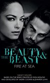 Beauty & the Beast - Fire at Sea (eBook, ePUB)