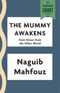 The Mummy Awakens (eBook, ePUB) - Mahfouz, Naguib