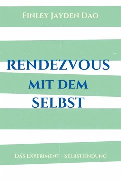Rendezvous mit dem Selbst (eBook, ePUB) - Dao, Finley Jayden