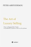 The Art of Luxury Selling (eBook, ePUB)