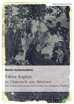 Viktor Kaplan in Unterach. Der Landsitz Rochuspoint und die Gäste des berühmten Erfinders (eBook, ePUB) - Gschwandtner, Martin
