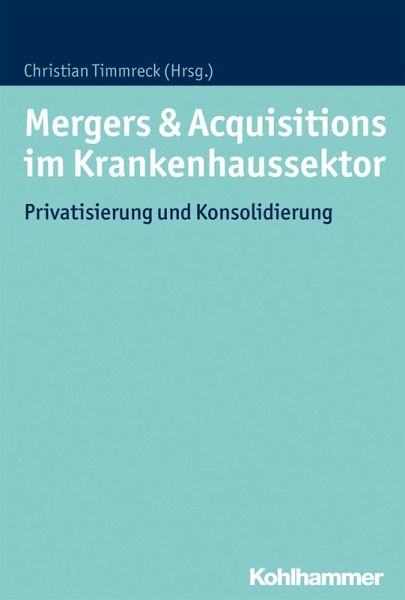 Mergers & Acquisitions im Krankenhaussektor (eBook, ePUB)