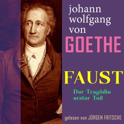 Johann Wolfgang von Goethe: Faust. Der Tragödie erster Teil (MP3-Download) - von Goethe, Johann Wolfgang