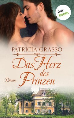 Das Herz des Prinzen (eBook, ePUB) - Grasso, Patricia