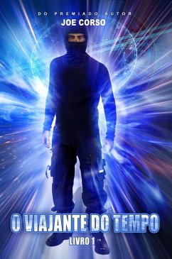 O Viajante do Tempo (eBook, ePUB) - Corso, Joe