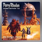 Die Ewigen Diener / Perry Rhodan Silberedition Bd.133 (MP3-Download)