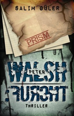 FURCHT / Peter Walsh Bd.3 (eBook, ePUB) - Güler, Salim