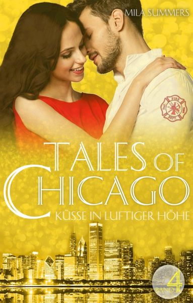 Küsse in luftiger Höhe (Tales of Chicago 4) (eBook, ePUB) Küsse in luftiger Höhe (Tales of Chicago 4) (eBook, ePUB)