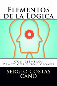 Cover Elementos de la Lógica: Con Ejemplos Prácticos y Soluciones (eBook, ePUB)