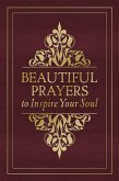 Beautiful Prayers to Inspire Your Soul (eBook, ePUB)