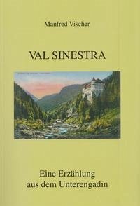 VAL SINESTRA - Vischer, Manfred