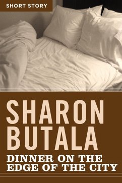 Dinner On The Edge Of The City (eBook, ePUB) - Butala, Sharon