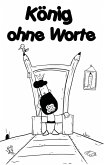 König ohne Worte (eBook, ePUB)
