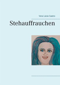 Stehauffrauchen (eBook, ePUB)