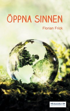 Öppna sinnen (eBook, ePUB) - Frick, Florian