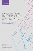 Explanation in Ethics and Mathematics (eBook, ePUB)