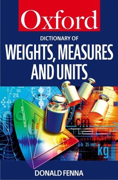 A Dictionary of Weights, Measures, and Units (eBook, ePUB) - Fenna, Donald
