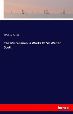 The Miscellaneous Works Of Sir Walter Scott - Scott, Walter