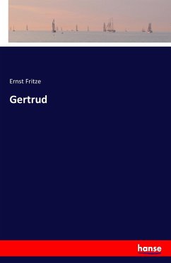 Gertrud - Fritze, Ernst