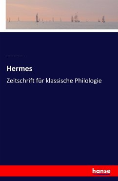 Hermes - Hubner, Ernst Willibald Emil;Kaibel, Georg;Robert, Carl