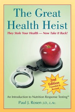 Great Health Heist (eBook, ePUB) - Rosen, Paul J.