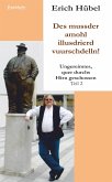 Des mussder amohl illusdrierd vuurschdelln! (eBook, ePUB)