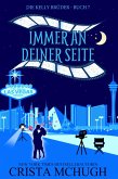 Immer an deiner Seite (Die Kelly Brüder, #7) (eBook, ePUB)