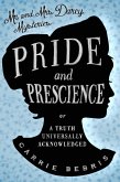 Pride and Prescience Pride and Prescience