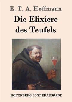 Die Elixiere des Teufels - Hoffmann, E. T. A.