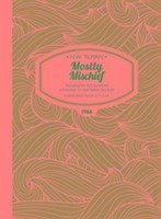 Mostly Mischief Paperback - Tilman, Major H. W., CBE, DSO, MC, Bar