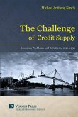 The Challenge of Credit Supply