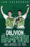 From Oblivion to Hampden