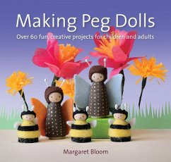 Making Peg Dolls - Bloom, Margaret