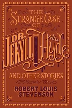 The Strange Case of Dr. Jekyll and Mr. Hyde and Other Stories (Barnes & Noble Collectible Editions) - Stevenson, Robert Louis