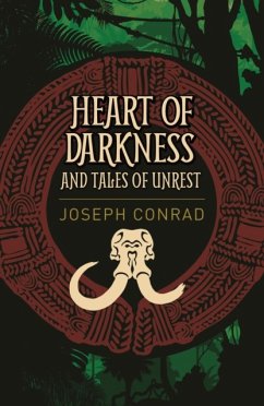 Heart of Darkness and Tales of Unrest - Conrad, Joseph